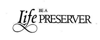 BE A LIFE PRESERVER logo