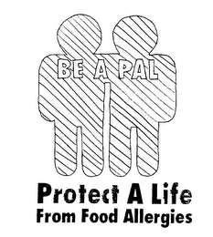 BE A PAL PROTECT A LIFE FROM FOOD ALLERGIES logo