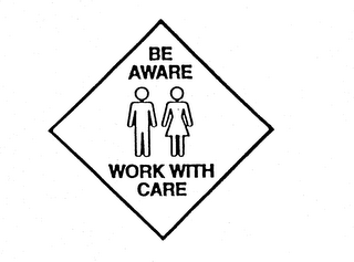 BE AWARE WORK WITH CARE logo