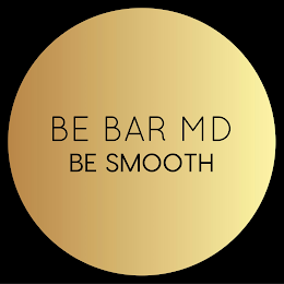 BE BAR MD BE SMOOTH logo