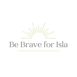 BE BRAVE FOR ISLA logo