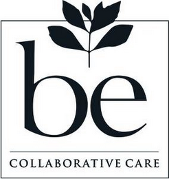 BE COLLABORATIVE CARE