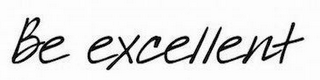 BE EXCELLENT logo