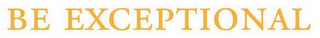 BE EXCEPTIONAL logo