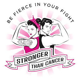 BE FIERCE IN YOUR FIGHT STRONGER THAN CANCER logo