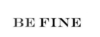 BE FINE logo