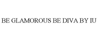 BE GLAMOROUS BE DIVA BY IU logo
