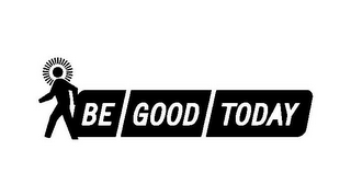 BE GOOD TODAY logo