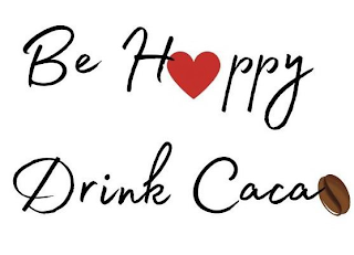 BE HAPPY DRINK CACAO logo