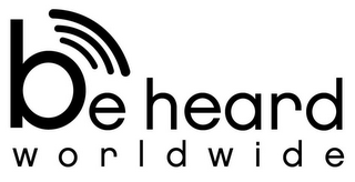 BE HEARD WORLDWIDE logo