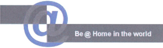 BE @ HOME IN THE WORLD logo