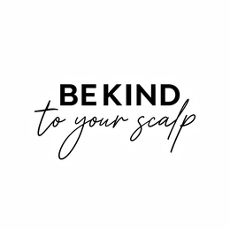 BE KIND TO YOUR SCALP logo