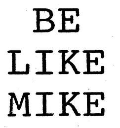 BE LIKE MIKE logo