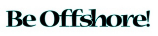 BE OFFSHORE! logo