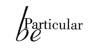 BE PARTICULAR logo