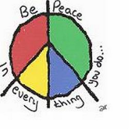 BE PEACE IN EVERYTHING YOU DO.... logo
