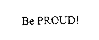 BE PROUD! logo