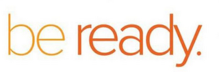 BE READY. logo