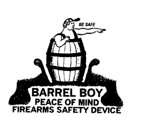 BE SAFE, BARREL BOY, PEACE OF MIND, ANDFIREARMS SAFETY DEVICE. logo