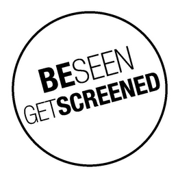 BE SEEN GET SCREENED logo