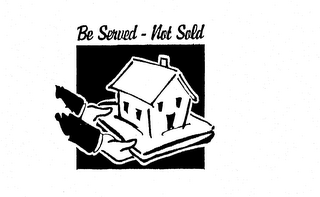 BE SERVED - NOT SOLD logo
