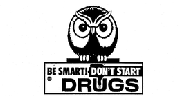BE SMART! DON'T START DRUGS logo