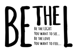 BE THE L BE THE LIGHT YOU WANT TO SEE...BE THE LOVE YOU WANT TO FEEL... logo