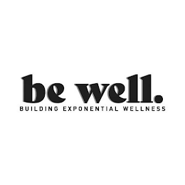 BE WELL. BUILDING EXPONENTIAL WELLNESS logo