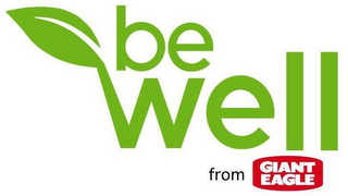 BE WELL FROM GIANT EAGLE