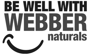 BE WELL WITH WEBBER NATURALS logo