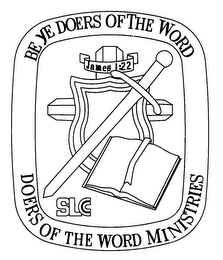 BE YE DOERS OF THE WORD DOERS OF THE WORD MINISTRIES SLCC JAMES 1:22 logo