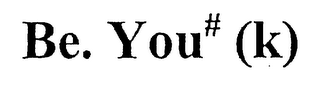 BE. YOU# (K) logo