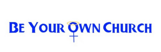 BE YOUR OWN CHURCH logo