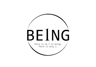 BE1NG THERE IS NO I IN BEING. THERE IS ONLY 1. logo