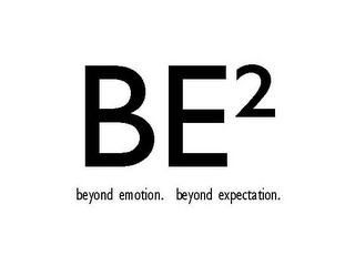 BE2 BEYOND EMOTION. BEYOND EXPECTATION. logo