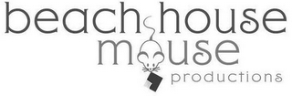 BEACH HOUSE MOUSE PRODUCTIONS logo