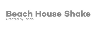 BEACH HOUSE SHAKE CREATED BY TANDO logo