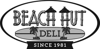 BEACH HUT DELI SINCE 1981 logo