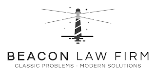 BEACON LAW FIRM - CLASSIC PROBLEMS - MODERN SOLUTIONS