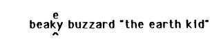 BEAKEY BUZZARD "THE EARTH KID" logo