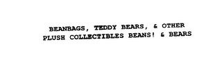 BEANBAGS, TEDDY BEARS, & OTHER PLUSH COLLECTIBLES BEANS! & BEARS logo