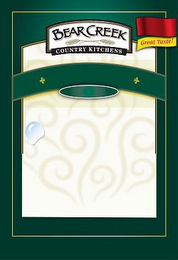 BEAR CREEK COUNTRY KITCHENS GREAT TASTE! logo