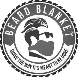BEARD BLANKET SHAVE THE WAY IT'S MEANT TO BE DONE logo