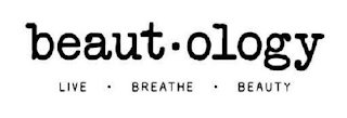 BEAUT · OLOGY LIVE · BREATHE · BEAUTY logo