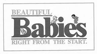BEAUTIFUL BABIES RIGHT FROM THE START logo