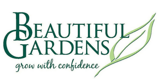 BEAUTIFUL GARDENS GROW WITH CONFIDENCE logo