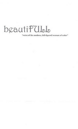 BEAUTIFULL "VOICE OF THE MODERN, FULL-FIGURED WOMAN OF COLOR" logo