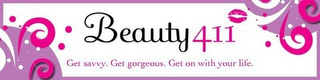 BEAUTY411 GET SAVVY. GET GORGEOUS. GET ON WITH YOUR LIFE. logo