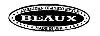 BEAUX AMERICAN CLASSIC STYLE MADE IN USA logo