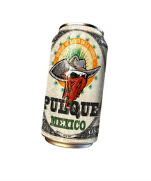 BEBIDA DE DIOSES EN LA TIERRA, PULQUE MEXICO logo